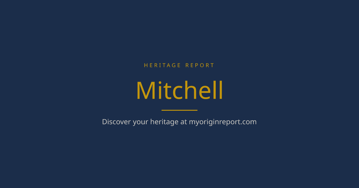 Mitchell Name Meaning, Origin & Heritage | My Origin Report